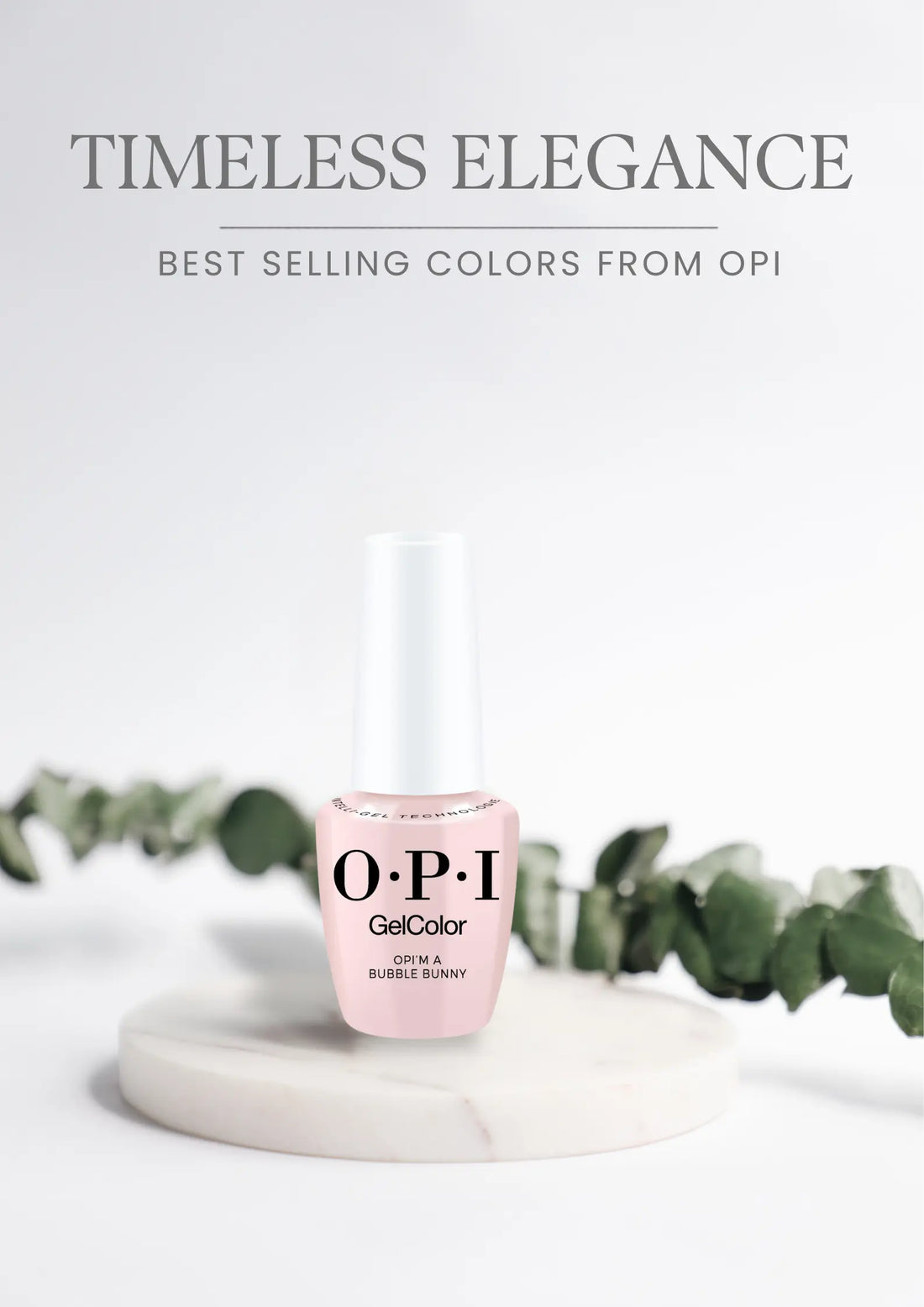OPI Best selling color - OPI’m a Bubble Bunny (Gel/ Regular/ Duo)